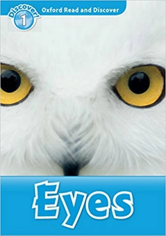 Бумажная книга «Oxford Read and Discover: Level 1: Eyes», автор Роб Свед - фото №1 - миниатюра