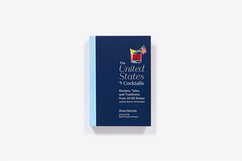 Бумажная книга «The United States of Cocktails: Recipes, Tales, and Traditions from All 50 States (and the District of Columbia)», автор Брайан Бартелс - фото №3 - миниатюра