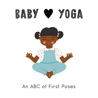 Бумажная книга «Baby Loves Yoga. An ABC of First Poses», авторов Изабель Серна, Дженнифер Экфорд - фото №1 - миниатюра