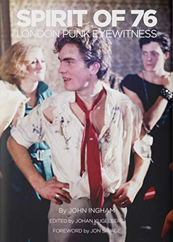 Бумажная книга «Spirit of 76. London Punk Eyewitness», автор Джон Ингэм - фото №1 - миниатюра