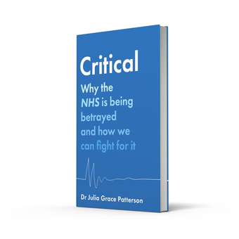 Бумажная книга «Critical. Why the NHS is Being Betrayed and How We Can Fight for it», автор Джулия Грейс Паттерсон - фото №2 - миниатюра