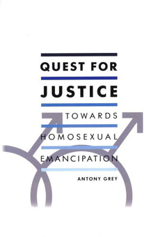 Бумажная книга «Quest for Justice. Towards Homosexual Emancipation», автор Энтони Грей - фото №2 - миниатюра