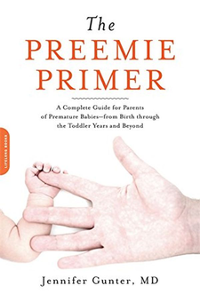 Бумажная книга «The Preemie Primer : A Complete Guide for Parents of Premature Babies--from Birth through the Toddler Years and Beyond», автор Дженнифер Гюнтер - фото №1 - миниатюра