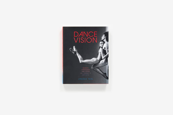 Бумажная книга «Dance Vision. Dance Through the Eyes of Today's Artists», автор Джошуа Тил - фото №2 - миниатюра