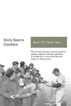 Бумажная книга «Wait Till Next Year», автор Дорис Кёрнс Гудвин - фото №1 - миниатюра