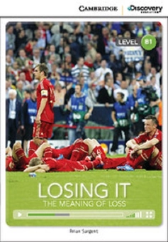 Бумажная книга «Losing it: The Meaning of Loss. Book with Online Access», автор Брайан Саджент - фото №2 - миниатюра