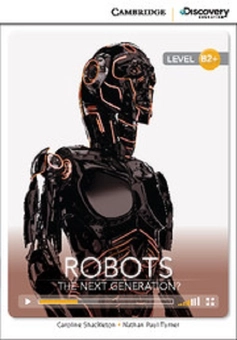 Паперова книга «Robots: The Next Generation? High Intermediate. Book with Online Access», авторів Керолайн Шакелтон, Натан Поль Тернер - фото №1 - мініатюра