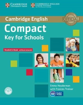 Паперова книга «Compact Key for Schools Student's Book without Answers with CD-ROM», автор Емма Хейдерман - фото №1 - мініатюра