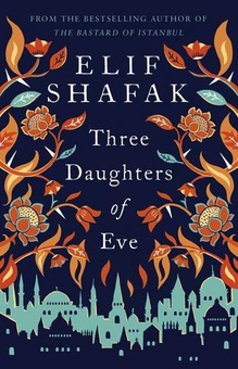 Бумажная книга «Three Daughters of Eve», автор Элиф Шафак - фото №1 - миниатюра