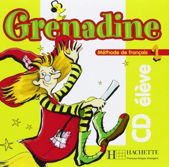 Паперова книга «Grenadine Niveau 1 CD Audio Eleve (CD-ROM)», автор Марі-Лаура Полетті - фото №1 - мініатюра