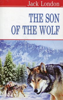 Бумажная книга «The Son the Wolf», автор Джек Лондон - фото №1 - миниатюра