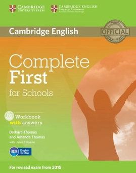 Бумажная книга «Complete First for Schools Workbook with Answers with Audio CD», авторов Аманда Томас, Барбара Томас - фото №1 - миниатюра