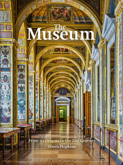 Паперова «The Museum. From its Origins to the 21st Century», автора Оуен Хопкінс– фото №1