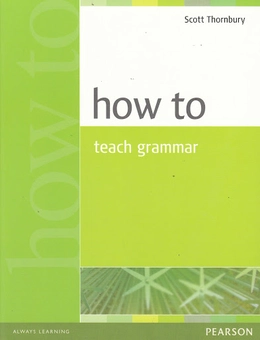 Паперова книга «How to Teach Grammar», автор Скотт Торнбері - фото №1 - мініатюра
