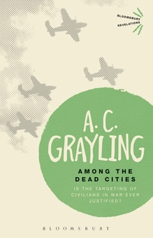 Бумажная книга «Among the Dead CitiesAmong the Dead Cities: Is the Targeting of Civilians in War Ever Justified?», автор Энтони Клиффорд Грэйлинг - фото №2 - миниатюра