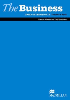 Бумажная книга «The Business Upper-intermediate. Teacher's Book», авторов Фрэнсис Уоткинс, Пол Эммерсон - фото №2 - миниатюра