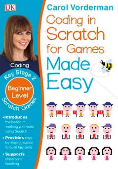 Паперова книга «Coding In Scratch For Games. Key Stage 2. Beginner Level», автор Керол Вордерман - фото №1 - мініатюра