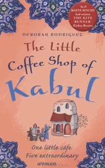 Бумажная книга «The Little Coffee Shop of Kabul», автор Дэбби Родригез - фото №1 - миниатюра