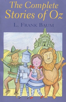 Бумажная книга «The Complete Stories Of Oz», автор Лаймен Фрэнк Баум - фото №1 - миниатюра