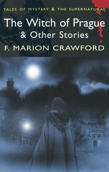Бумажная книга «The Witch of Prague and Other Stories», автор Фрэнсис Мэрион Кроуфорд - фото №2 - миниатюра