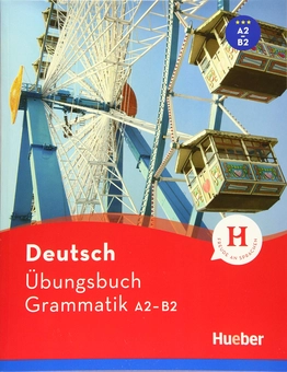 Паперова книга «Hueber dictionaries and study-aids: Ubungsbuch Grammatik A2-B2», авторів Сабін Дінзел, Сусанн Гейгер - фото №1 - мініатюра
