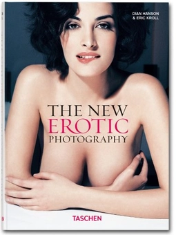 Бумажная книга «The New Erotic Photography 1», авторов Дайан Хэнсон, Эрик Кролл - фото №1 - миниатюра