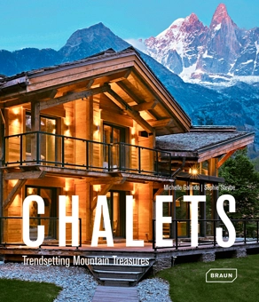Паперова книга «Chalets: Trendsetting Mountain Treasures», автор Мішель Галіндо - фото №2 - мініатюра