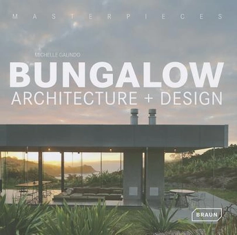 Бумажная книга «Masterpieces: Bungalow Architecture + Design», автор Мишель Галиндо - фото №2 - миниатюра