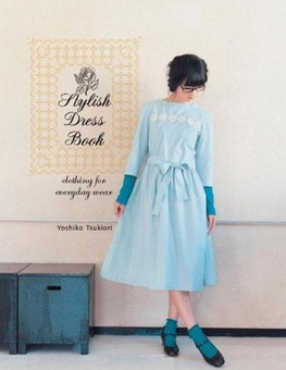 Паперова книга «Stylish Dress Book: Clothing for Everyday Wear», автор Йошико Тсукіорі - фото №2 - мініатюра