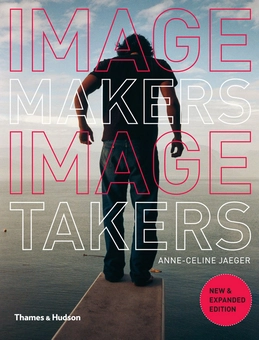 Бумажная книга «Image Makers, Image Takers», автор Анн-Селин Джагер - фото №1 - миниатюра