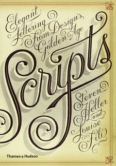Паперова книга «Scripts: Elegant Lettering from Design's Golden Age», авторів Стівен Хеллер, Луїз Філі - фото №2 - мініатюра