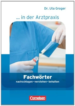 Бумажная книга «Fachworter in der Arztpraxis. Medizinische Fachangestellte 1.-3.», автор Ута Грогер - фото №2 - миниатюра