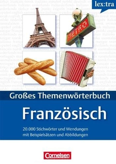 Бумажная книга «Lextra - Franzosisch - Themenworterbuch - Illustrierter Alltagswortschatz: A1-B2 - Franzosisch-Deutsch» - фото №1 - миниатюра