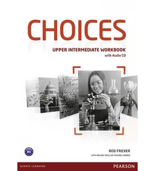 Паперова книга «Choices Upper Intermediate Workbook & Audio CD Pack», автор Род Фрікер - фото №2 - мініатюра
