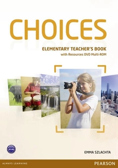 Бумажная книга «Choices Elementary Teacher's Book & DVD Multi-ROM Pack», автор Эмма Шляхта - фото №1 - миниатюра