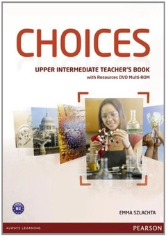 Бумажная книга «Choices Upper Intermediate Teacher's Book & DVD Multi-ROM Pack», автор Эмма Шляхта - фото №1 - миниатюра