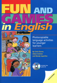 Бумажная книга «Fun and Games in English Book: Photocopiable Language Activities for Young Learners (+ CD RAM)», авторов Карла Чавес, Эйлин Грэм, Венди Суперфайн - фото №1 - миниатюра