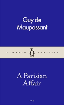 Бумажная книга «A Parisian Affair», автор Ги де Мопассан - фото №1 - миниатюра