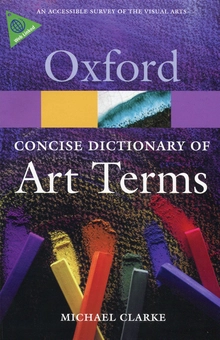Бумажная «Oxford Concise Dictionary of Art Terms», автора Майкл Кларк– фото №1