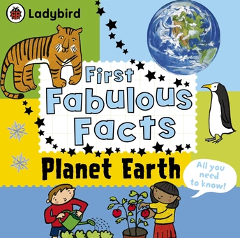 Бумажная книга «Ladybird First Fabulous Facts Planet Earth» - фото №1 - миниатюра