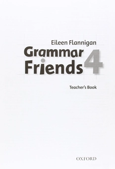 Бумажная книга «Grammar Friends 4. Teachers Book», автор Тим Ворд - фото №1 - миниатюра