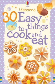 Паперова книга «30 Easy Things to Make and Cook», автор Ребекка Гілпін - фото №2 - мініатюра