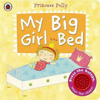 Бумажная книга «My Big Girl Bed: A Princess Polly book», автор Аманда Ли - фото №1 - миниатюра