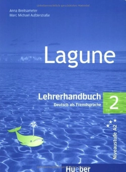 Бумажная книга «Lagune. Lehrerhandbuch 2», авторов Анна Брайтсаметер, Марк Михаил Ауфдерштрассе - фото №2 - миниатюра