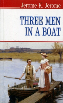 Бумажная книга «Three Men in a Boat (To Say Nothing of the Dog)», автор Джером Клапка Джером - фото №2 - миниатюра