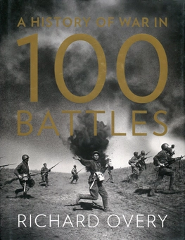 Бумажная книга «A History Of War In 100 Battles», автор Ричард Овери - фото №2 - миниатюра