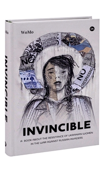 Бумажная книга «Invincible. А book about the resistance of Ukrainian women in the war against Russian invaders», автор Виктория Покатис - фото №3 - миниатюра