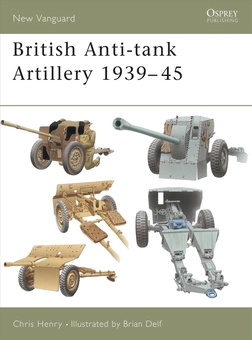 Бумажная книга «British Anti-tank Artillery 1939–45», автор Крис Генри - фото №2 - миниатюра