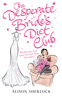 Бумажная книга «The Desperate Bride's Diet Club», автор Элисон Шерлок - фото №2 - миниатюра