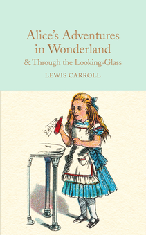 Бумажная книга «Alice's Adventures in Wonderland & Through the Looking-Glass: And What Alice Found There», автор Льюис Кэрролл - фото №1 - миниатюра